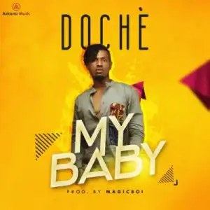 Doche - My Baby